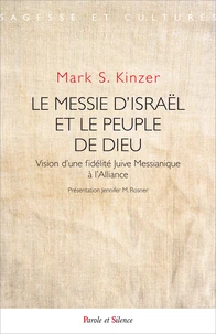 Le messie d'Israël et le peuple de dieu
