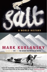 Mark Kurlansky - Salt.