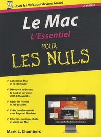 Téléchargez des livres epub en ligne Le Mac, l'essentiel pour les nuls par Mark-L Chambers, Anne Le Boterf PDF PDB