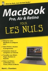 Mark L. Chambers - MacBook Pro, Air & Retina pour les nuls.