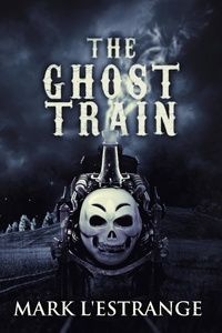  Mark L'Estrange - The Ghost Train.