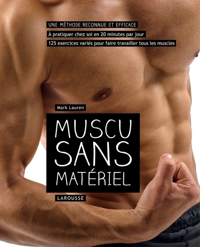 Mark Lauren et Joshua Clark - Muscu sans matériel.