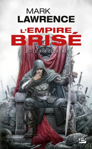 L'Empire Brisé Tome 2 Le Roi Ecorché