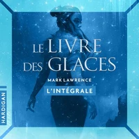 Le Livre des glaces - L'intégrale