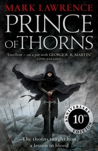Mark Lawrence - Prince of Thorns.