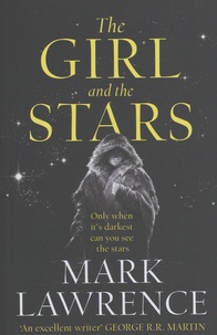 Mark Lawrence - The Book of the Ice Tome 1 : The Girl and the Stars.