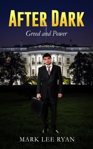  Mark Lee Ryan - After Dark Greed and Power.