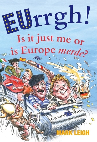 EUrrgh!. Is it Just Me or is Europe merde?
