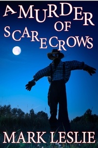  Mark Leslie - A Murder of Scarecrows.
