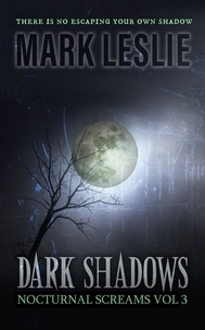  Mark Leslie - Dark Shadows - Nocturnal Screams, #3.