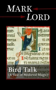 Bird Talk: A Tale of Medieval Magic