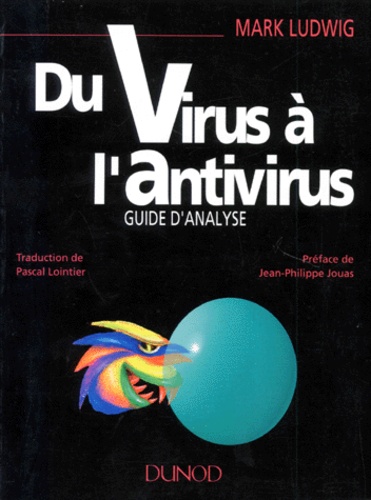 Mark Ludwig - Du virus à l'antivirus.