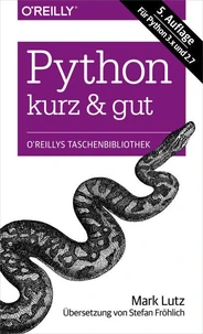 Python kurz &amp; gut