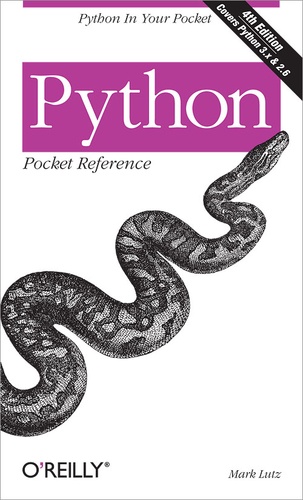 Mark Lutz - Python Pocket Reference - Python in Your Pocket.