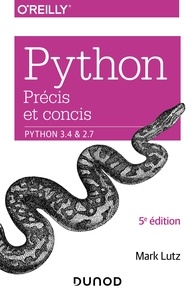 Téléchargez l'ebook japonais Python précis et concis - Python 3.4 et 2.7  - Python 3.4 et 2.7 RTF par Mark Lutz 9782100806072 (French Edition)