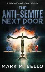  Mark M. Bello - The Anti-Semite Next Door.
