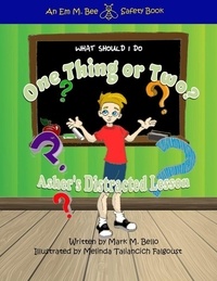  Mark M. Bello - What Should I do One Thing or Two: Asher's Distracted Lesson.