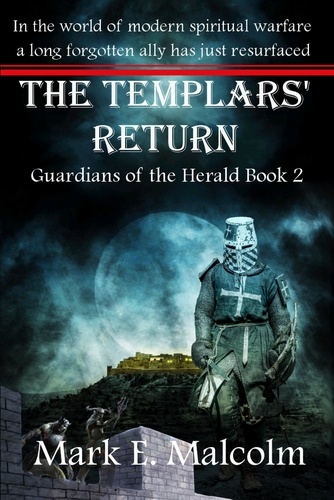  Mark Malcolm - Guardians of the Herald: The Templars' Return - Guardians of the Herald, #1.