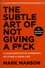 The Subtle Art of Not Giving a Fuck. A Counterintuitive Approach to Living a Good Life - Occasion