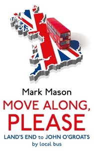 Mark Mason - Move Along, Please.