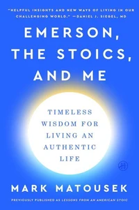 Emerson, the Stoics, and Me
