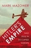 Mark Mazower - Hitler's Empire - Nazi Rule in Occupied Europe.