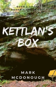  Mark McDonough - Kettlan's Box - The Phoenix Chronicles, #2.