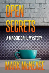 Open Secrets: A Maggie Dahl Mystery