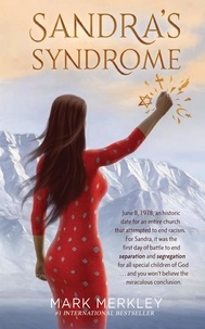  Mark Merkley - Sandra's Syndrome: A Uncommon Love Story of True-life Fiction.