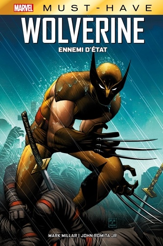 Mark Millar - Best of Marvel (Must-Have) : Wolverine - Ennemi d'État.