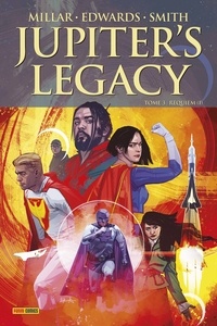 Mark Millar et Tommy Lee Edwards - Jupiter's Legacy Tome 3 : Requiem (I).