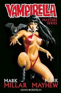 Mark Millar et Mike Mayhew - Vampirella, Masters Series Tome 3 : .