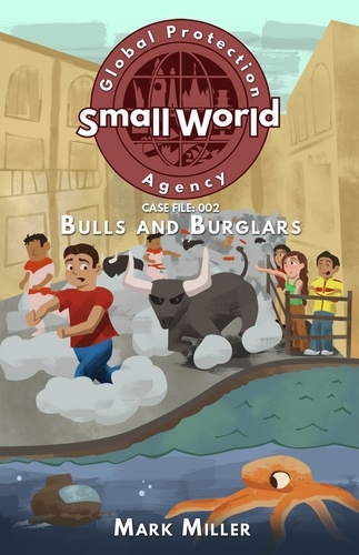  Mark Miller - Bulls and Burglars - Small World Global Protection Agency, #2.