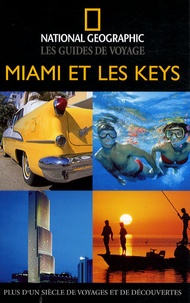 Mark Miller et  National geographic society - Miami et les Keys.