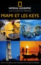 Mark Miller et  National geographic society - Miami et les Keys.