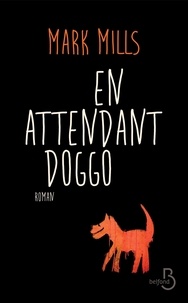 Mark Mills - En attendant Doggo.