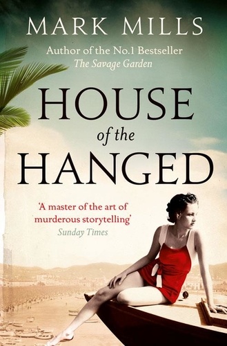 Mark Mills - House of the Hanged.