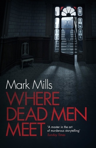 Where Dead Men Meet. The adventure thriller of the year