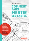 Mark Monmonier - Comment faire mentir les cartes.
