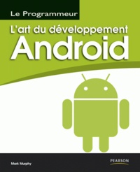 Mark Murphy - L'art du développement Android.