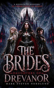 The Brides, Daughters Of Drevanor