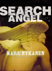 Mark Nykanen - Search Angel - A Novel.