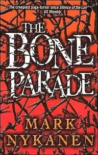 Mark Nykanen - The Bone Parade.