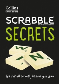 Mark Nyman et  Collins Scrabble - SCRABBLE™ Secrets - This book will seriously improve your game.