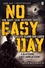 No Easy Day. The only first-hand account of the mission that killed Osama bin Laden