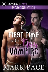  Mark Pace et  Matthew W. Grant - First Time with the Gay Vampire.