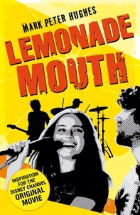 Mark Peter Hughes - Lemonade Mouth.