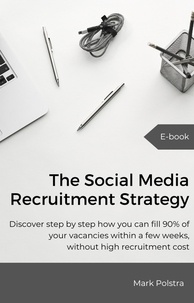  Mark Polstra - The Social Media Recruitment Strategy.