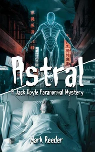 Astral: A Jack Doyle Paranormal Mystery