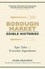 Borough Market: Edible Histories. Epic tales of everyday ingredients